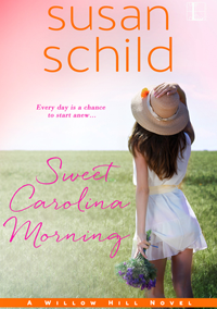 Sweet Carolina Morning (A Willow Hill Novel) by Susan Schild