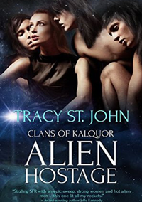 Alien Hostage (Clans of Kalquor Book 10) by Tracy St. John