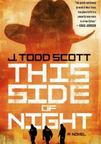 This Side of Night (Big Bend #3) by J. Todd Scott