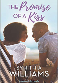 The Promise of a Kiss (Jackson Falls novella) by Synithia Williams